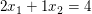 $ 2x_1+1x_2=4 $ $ 2x_1+1x_2=4 $